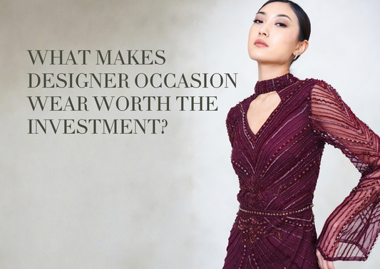 What Makes Designer Occasion Wear Worth the Investment?