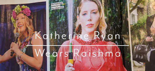 Katherine Ryan featured wearing Raishma in Heat Magazine